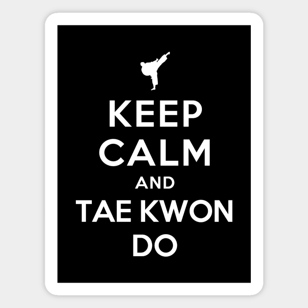 Keep Calm and Taekwondo Magnet by YiannisTees